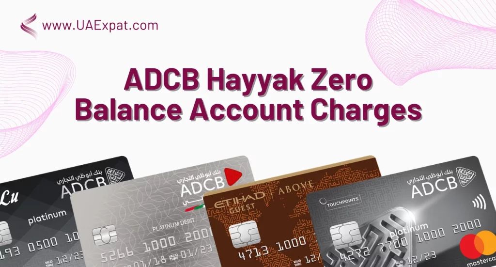 ADCB Hayyak Zero Balance Account Charges