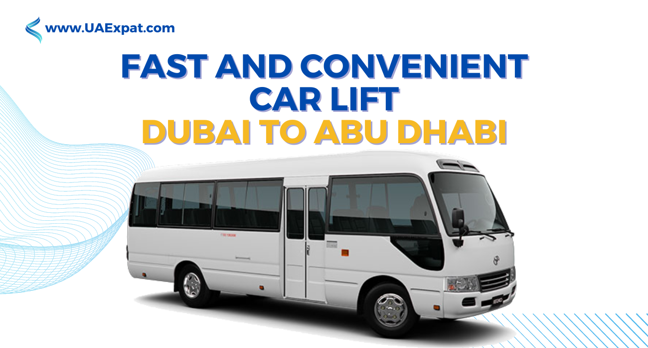 Fast and Convenient Car Lift Dubai to Abu Dhabi