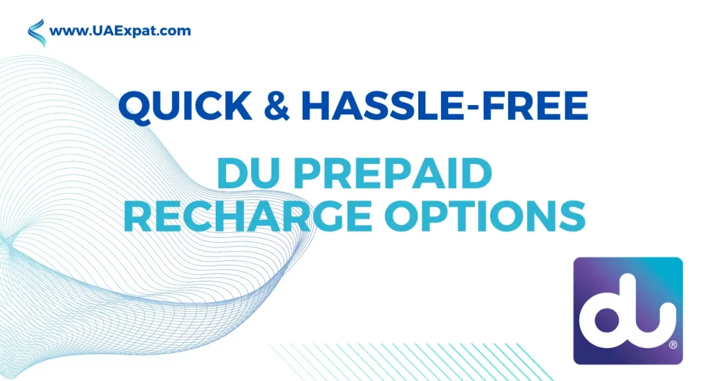 Quick and Hassle-Free Du Prepaid Recharge Options