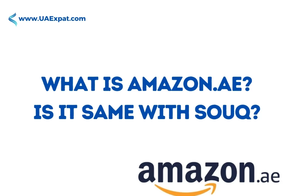 What Is Amazon.ae? Is It Same With Souq?