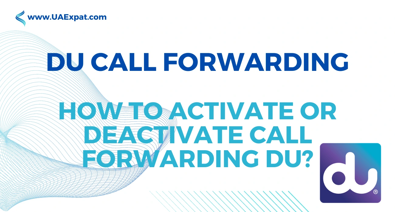 DU Call Forwarding: How to Activate or Deactivate Call Forwarding DU
