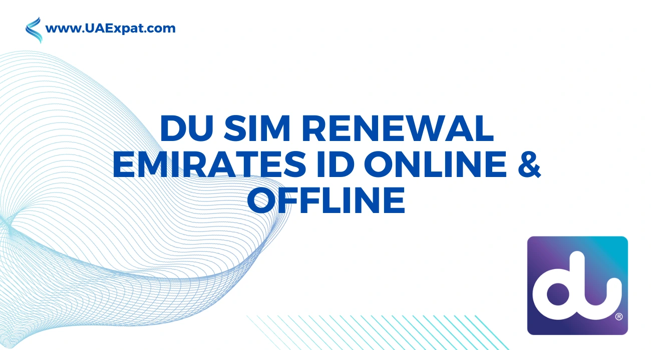 DU SIM Renewal Emirates ID Online & Offline