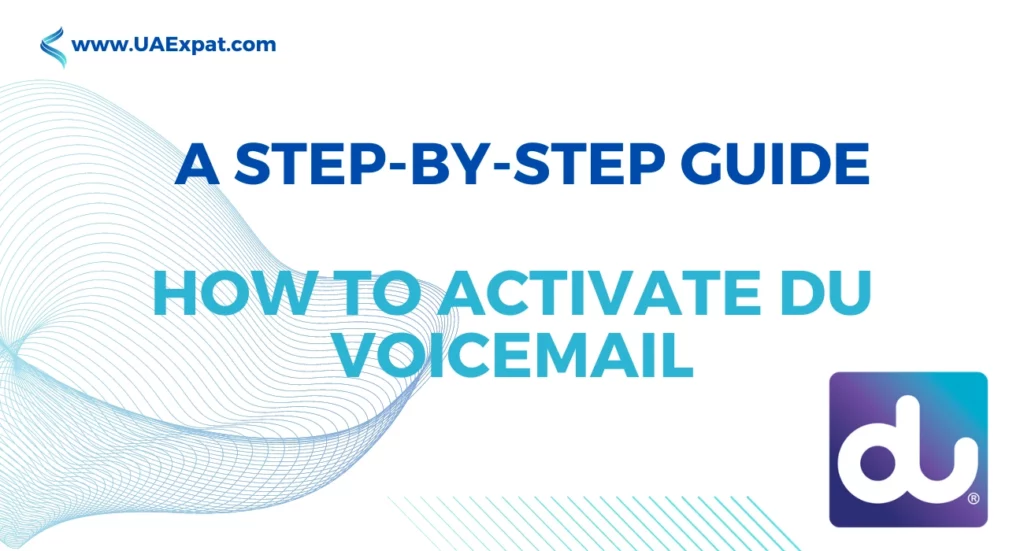 How to Activate DU Voicemail A Step-by-Step Guide