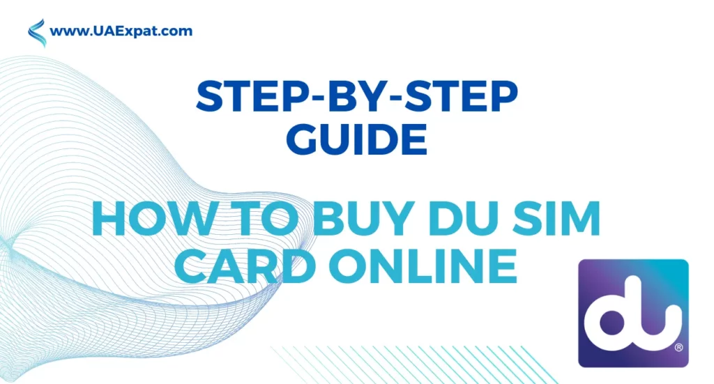 How to Buy DU Sim Card Online [Step-by-step Guide]