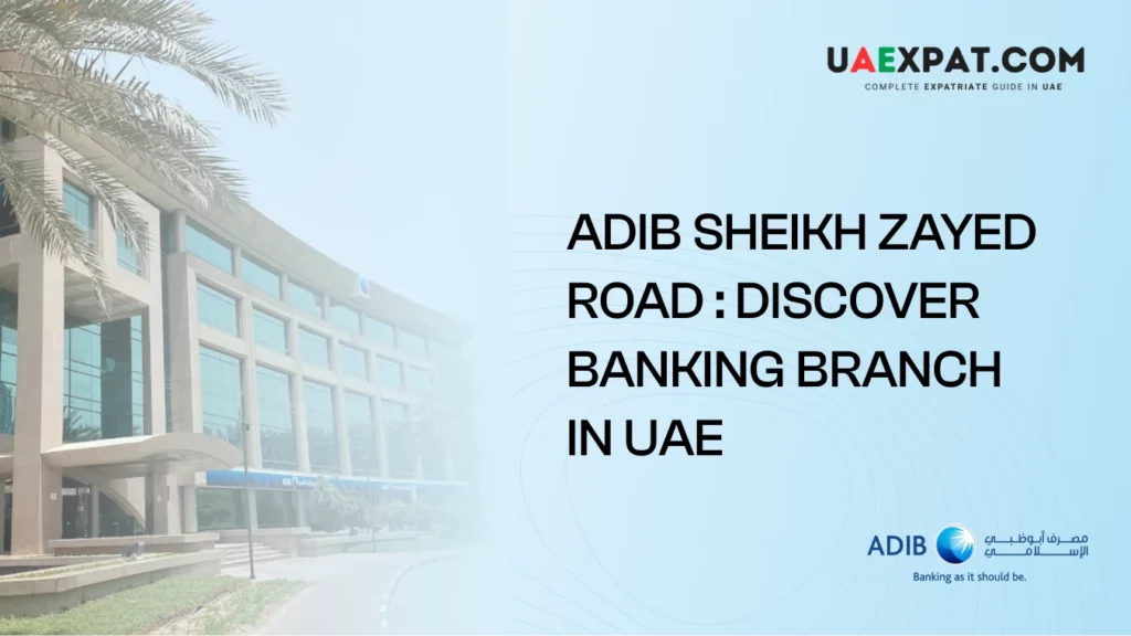 ADIB Branch - Sheikh Zayed Road - Featured Images