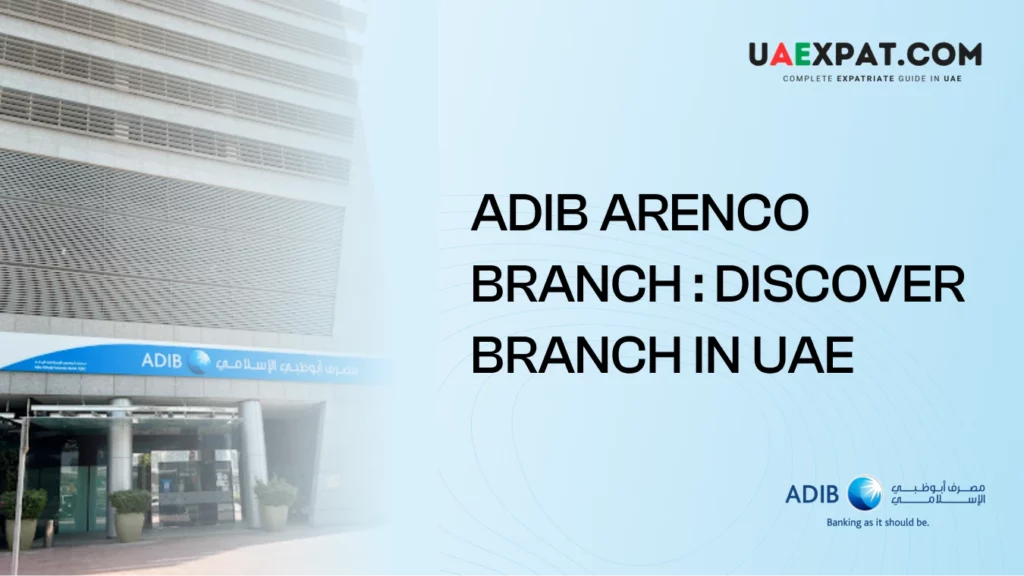 ADIB Arenco Branch - featured Images