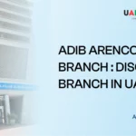 ADIB Arenco Branch - featured Images